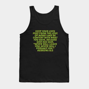 Bible Verse Hebrews 13:5 Tank Top